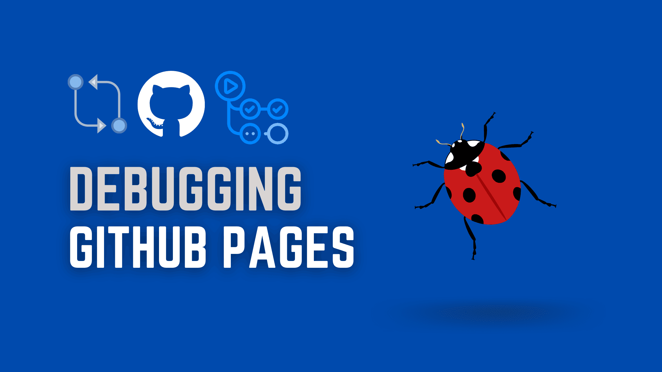 How to View Build Logs for GitHub Pages
