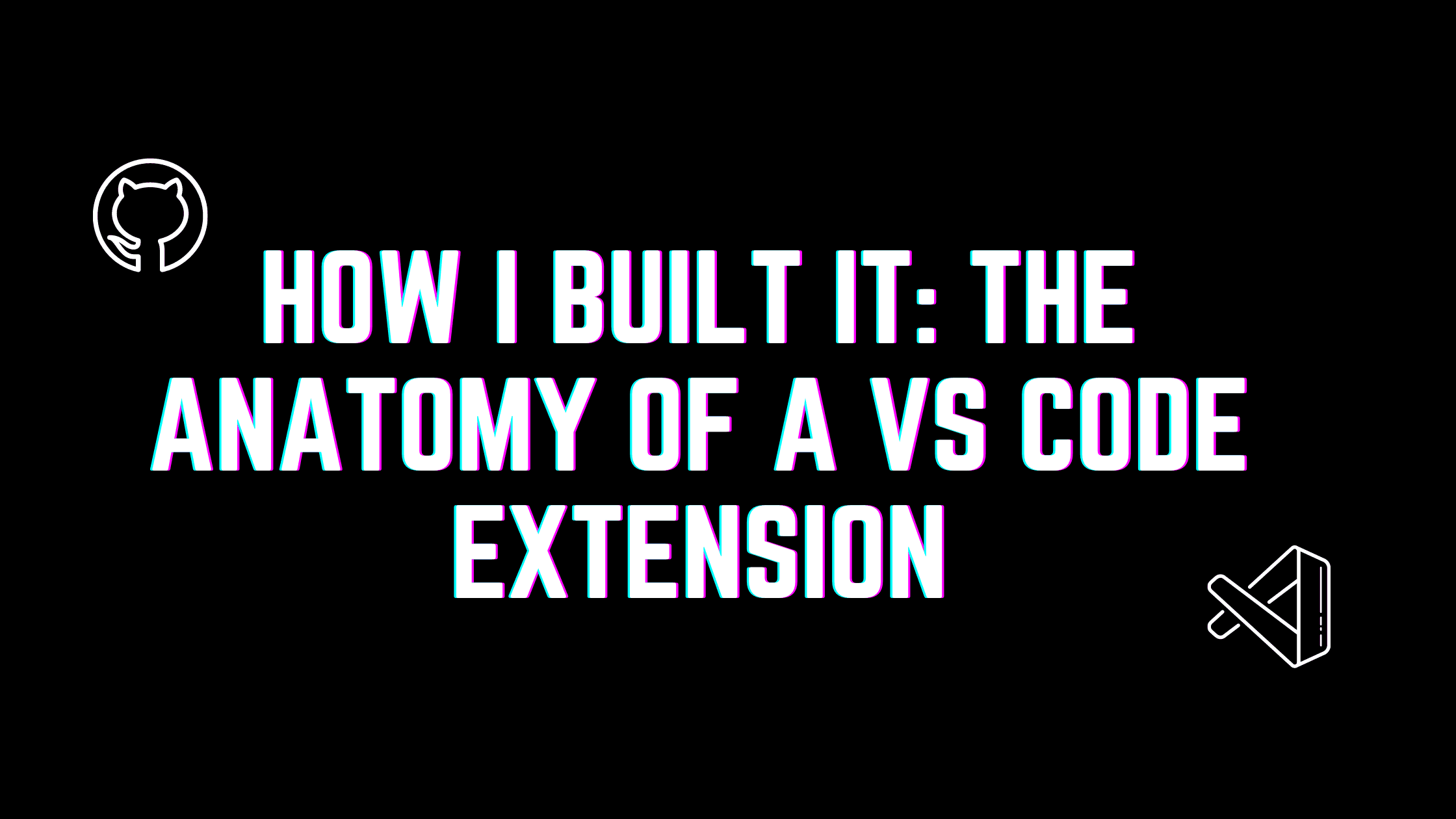 How I Built It: The Anatomy of a VS Code Extension