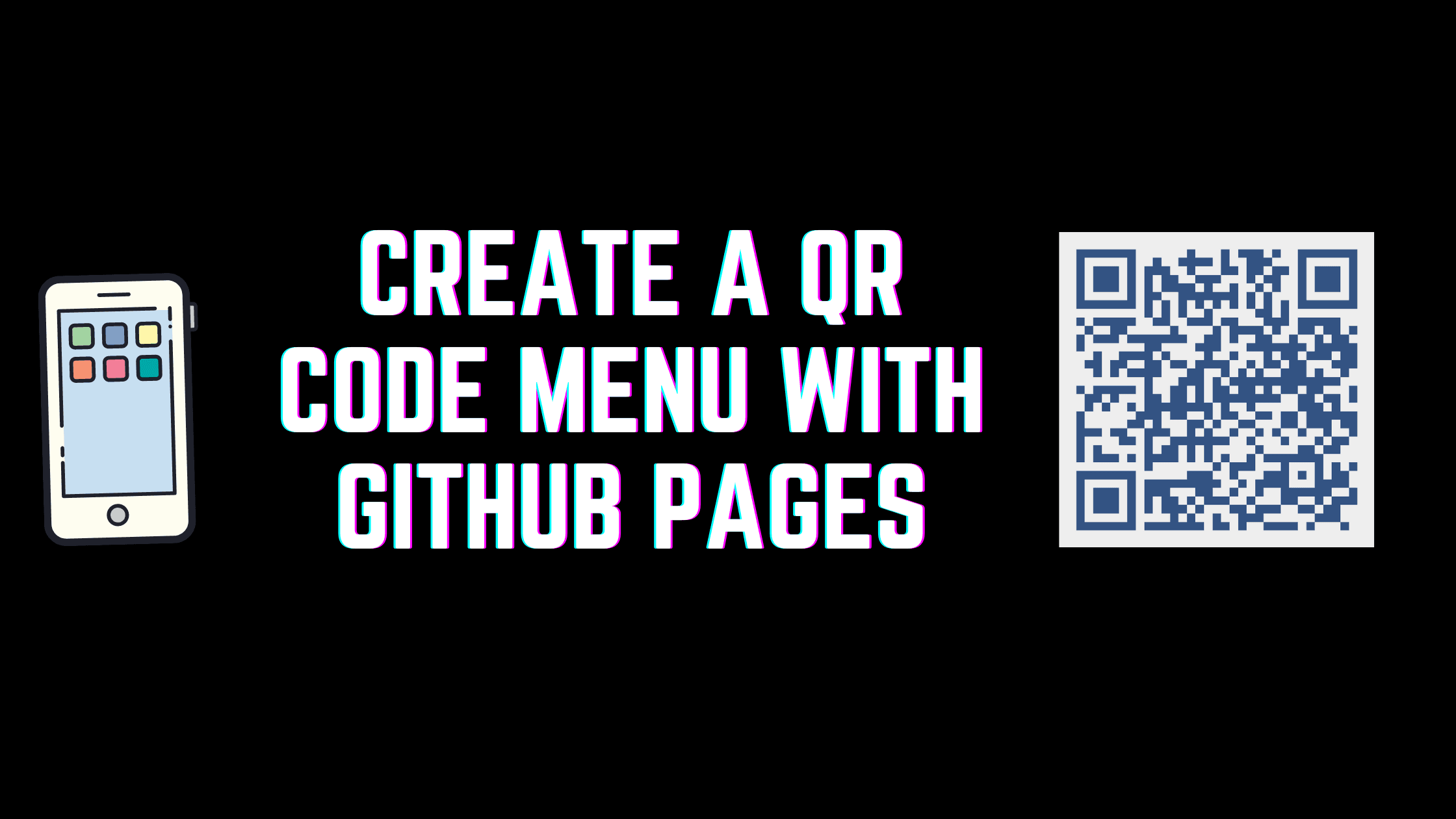 Create a No-Touch QR Code Menu with GitHub Pages