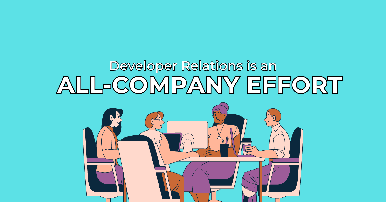 Developer Relations is an all-company effort